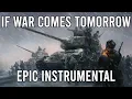Download Lagu If War Comes Tomorrow (Если завтра война) - EPIC Soviet Instrumental Song