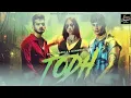 Todh : Prince Narula & Munawar (Official Video) | Jaymeet | Rony Ajnali & Gill Machhrai