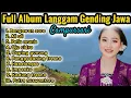 Download Lagu FULL ALBUM LANGGAM JAWA CAMPURSARI BENGAWAN SORE,ALI ALI,PETIS MANIS