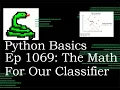 Python Basics Tutorial The Math Behind Our Classifier Machine Learning Journey