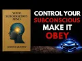 How to CONTROL Your SUBCONSCIOUS Mind and Make It OBEY Joseph Murphy book