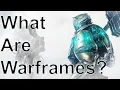 Warframe Lore What Are Warframes