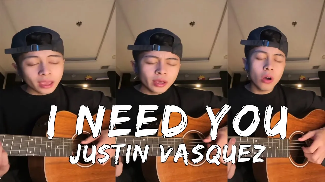 I Need You - Justin Vasquez (Acoustic Cover)