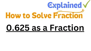 0 625 as a Fraction simplified form