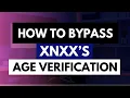 Download Lagu How to Unblock Xnxx? 🔓 Easily Bypass Age Verification ✅