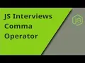 JS Interview - Comma Operator