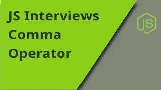 JS Interview - Comma Operator