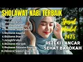 Download Lagu KUMPULAN SHOLAWAT TERBARU 2025 | SHOLAWAT JIBRIL PENARIK REZEKI, ISYFALANA | SOLAWAT TERBAIK 2025