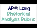 AP Lang Rhetorical Analysis Rubric