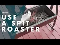 How To Use A Spit Roaster - BBQ Advice At Bunnings