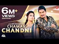Download Lagu Chamak Chandni - Amit Saini Rohtakiya, Feat. Ruba Khan | New Haryanvi Video Songs 2023