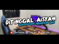 Download Lagu DJ Ku Ditinggal Aisyah X Wicekenepot Maafkan Aku Viral Tiktok 2025 | Fahrel RMX MP3