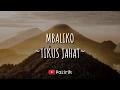 Mbaliko Ngisi Sepine Ati Iki (Tikus Jahat - Mbalik'o) Lirik Video