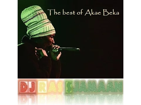 Download MP3 The best of Akae Beka (Vaughn Benjamin, Midnite) by DJ Ras Sjamaan