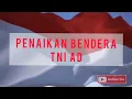 Download Lagu Terompet Penaikan Bendera TNI AD