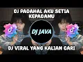 Lagu DJ PADAHAL AKU SETIA KEPADAMU - CINTA TAK DIRESTUI SLOW BAS VIRAL YANG KALIAN CARI -CARI