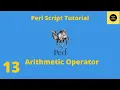 Arithmetic Operator in Perl - Perl Script Basics Tutorial