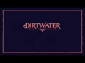 Dirtwater – 25 || Live at ShackFest 2022