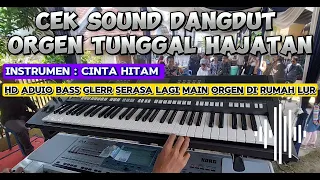 cek sound dangdut organ tunggal instrumen cinta hitam hd audio bass jernih glerr
