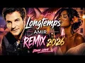 Longtemps - Amir - Remix 2026 - Zouk Love