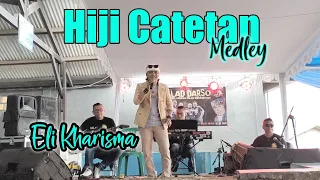 Download Hiji catetan medley - Eli Kharisma || Balad Musik live kp.Cibulakan MP3