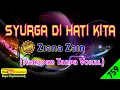 Download Lagu [❤NEW] Syurga Di Hati Kita by Ziana Zain [Original Remastered Audio-HQ] | Karaoke Tanpa Vokal