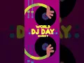 Download Lagu World DJ Day 2025 #dj