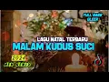 Download Lagu DJ NATAL TERBARU 2024 MALAM KUDUS SUCI || LAGU NATAL TERBARU 2024 DAN 2025 KISAH KASIH DIMALAM NATAL