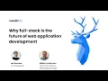 Webinar Why full-stack is the future of web application development