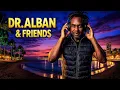 🔥Dr. Alban \u0026 Friends🔥 -- Back To The 90s -- Feel The Eurodance Vibe!