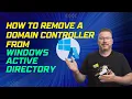 How to Remove a Domain Controller from Windows Active Directory Step-by-Step Guide