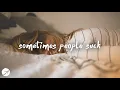 Ashe - Sometimes People Suck (Lyric Video)