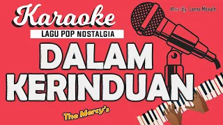 Download Karaoke DALAM KERINDUAN - The Mercy's // Music By Lanno Mbauth MP3