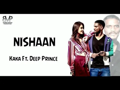 Download MP3 New Punjabi Song Nishaan Kaka Lyrics | Deep Prince | Latest Punjabi Songs | New Punjabi Songs 2021