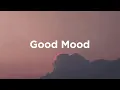 Download Lagu Good Mood Mix 🌞 Positive \u0026 Happy Music for a Boost