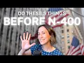 DO THIS BEFORE APPLYING FOR NATURALIZATION N-400 Citizenship