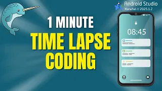 1 Minute Timelapse Android App Development from Scratch Java XML Coding Time Lapse