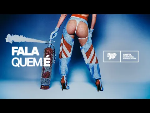 Video Thumbnail: Anitta, Marina Sena, Pabllo Vittar - Fala Quem É (Lyric Video Oficial)
