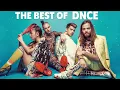 Download Lagu D N C E  Best   Greatest Hits   Best Songs Collection Full Album