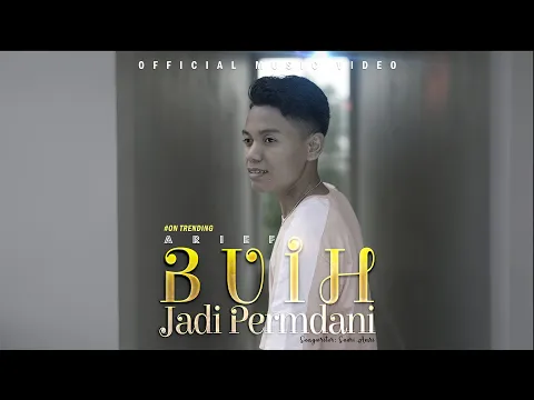 Download MP3 Arief - Buih Jadi Permadani (Official Music Video)