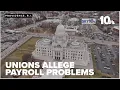 State workers unions complain of widespread problems with new payroll system