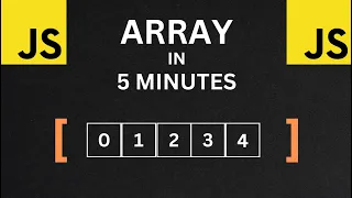 Javascript Arrays in 5 minutes