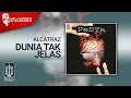 Download Lagu Alcatraz - Dunia Tak Jelas (Official Karaoke Video)