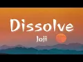 Download Lagu Dissolve  - Joji (Lyrics)
