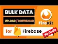 FireKit for Firebase - Data Tool for Firebase Cloud Firestore