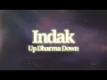 Indak - Up Dharma Down (Official Lyric Video)