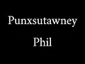 How to Pronounce Punxsutawney Phil Groundhog Day