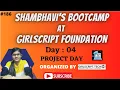 Python Bootcamp at Girlscript foundation Part 04 Project Day Python programming Online classes