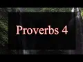 A reading of Proverbs 4 from the New Living Translation