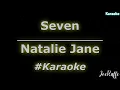 Natalie Jane - Seven (Karaoke)